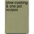 Slow-Cooking & One Pot Recipes