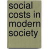 Social Costs In Modern Society door John E. Ullmann