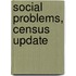 Social Problems, Census Update