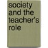 Society And The Teacher's Role