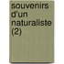 Souvenirs D'Un Naturaliste (2)