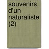 Souvenirs D'Un Naturaliste (2) door Armand Quatrefages
