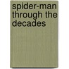 Spider-Man Through The Decades door Steve Rude
