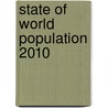 State of World Population 2010 door Barbara Crossette