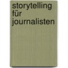 Storytelling für Journalisten door Marie Lampert