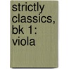 Strictly Classics, Bk 1: Viola door John Oreilly