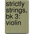 Strictly Strings, Bk 3: Violin