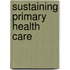 Sustaining Primary Health Care