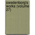 Swedenborg's Works (Volume 27)