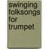Swinging Folksongs For Trumpet