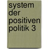 System Der Positiven Politik 3 door Auguste Comte