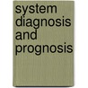 System Diagnosis And Prognosis by Thiagalingam Kirubarajan