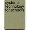 Systems Technology For Schools door Stephen Barclay