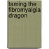 Taming The Fibromyalgia Dragon