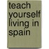 Teach Yourself Living In Spain