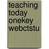 Teaching Today Onekey Webctstu door Susan Armstrong