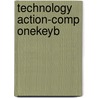 Technology Action-Comp Onekeyb door Karen Evans