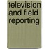 Television And Field Reporting