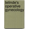 Telinde's Operative Gynecology by John A. Rock