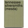 Tennessee Silversmiths (Mesda) by Benjamin Hubbard Caldwell