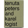 Tenuta Peters and Karel Logist door Tenuta Peters