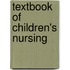 Textbook Of Children's Nursing