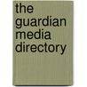 The  Guardian  Media Directory door Chris Alden