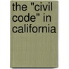 The "Civil Code" In California door John Norton Pomeroy