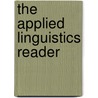 The Applied Linguistics Reader door Christopher Candlin