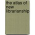 The Atlas Of New Librarianship