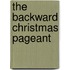 The Backward Christmas Pageant