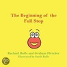 The Beginning of the Full Stop by Rachael Rolls