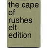 The Cape Of Rushes Elt Edition door Antonia Barber