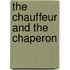 The Chauffeur And The Chaperon