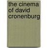 The Cinema Of David Cronenburg by Professor Ernest Mathijs