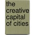 The Creative Capital Of Cities