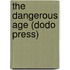 The Dangerous Age (Dodo Press)