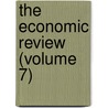 The Economic Review (Volume 7) by William James Heathcote Campion
