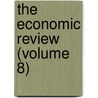 The Economic Review (Volume 8) door John Carter