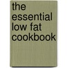 The Essential Low Fat Cookbook door Antony Worrall Thompson