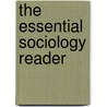 The Essential Sociology Reader door Robert Thompson