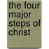 The Four Major Steps of Christ