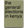 The General Elections In Kenya door Jérôme Lafargue