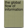 The Global Flow Of Information door Ramesh Subramanian