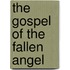 The Gospel Of The Fallen Angel