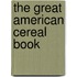 The Great American Cereal Book