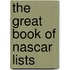 The Great Book Of Nascar Lists