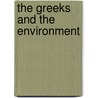The Greeks and the Environment by Thomas M. Robinson