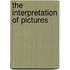 The Interpretation Of Pictures