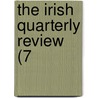 The Irish Quarterly Review (7 by Unknown Author